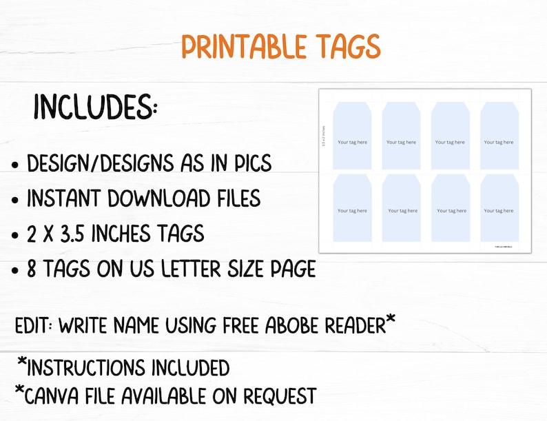 May include: Printable tags with the text "PRINTABLE TAGS". The image includes a sheet of eight light blue tags, each labeled "Your tag here". The text also includes "2 x 3.5 inches tags" and "8 tags on US letter size page".