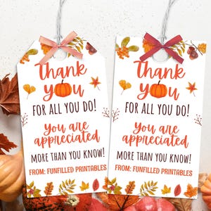 Fall Thank You Tags, Fall Appreciation Tags, Staff Appreciation, Teacher Gift, Thanksgiving Tags, Employee Team Thank You For All You Do Tag