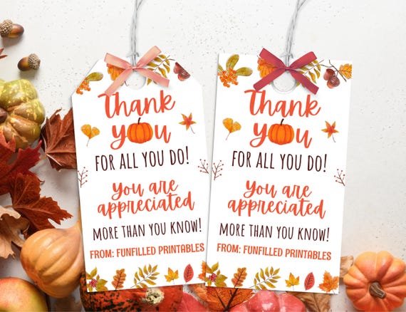 Fall Thank You Tags, Fall Appreciation Tags, Fall Pumpkin Tags, Thanksgiving Tags, Teacher Staff Employee Team Thank You For All You Do Tag