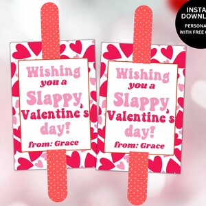May include: Two printable Valentine's Day cards with a pink and white heart pattern. The cards say "Wishing you a Slappy Valentine's Day!" and "from: Grace".