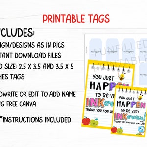 May include: Printable tags with two designs featuring a bee and the text "You Just Happen to be Very Inkredible!" and "You Just Happen to be Very Inkredible!"  The tags are yellow with black lines and have a white background. The tags are 2.5 x 3.5 inches and 3.5 x 5 inches.