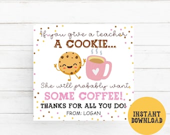 Se regali un biscotto a un insegnante Etichette regalo stampabili, Etichetta di apprezzamento per l'insegnante, Etichette per biscotti e caffè per insegnanti, Etichetta di ringraziamento per l'insegnante, Etichetta per biscotti