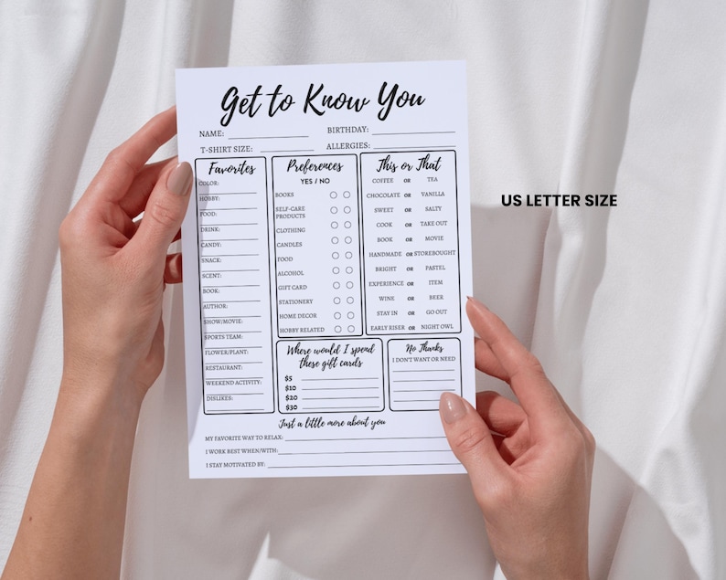 May include: A printable "Get to Know You" questionnaire with sections for favorites, preferences, this or that, and where to spend gift cards. The questionnaire is designed for US Letter size paper.
