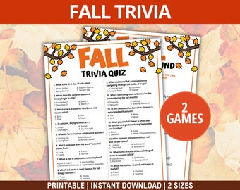 May include: A printable fall trivia quiz with questions about the autumn season, including the first day of autumn and fall foliage. The design features fall leaves and the text "Fall Trivia." Includes two games.