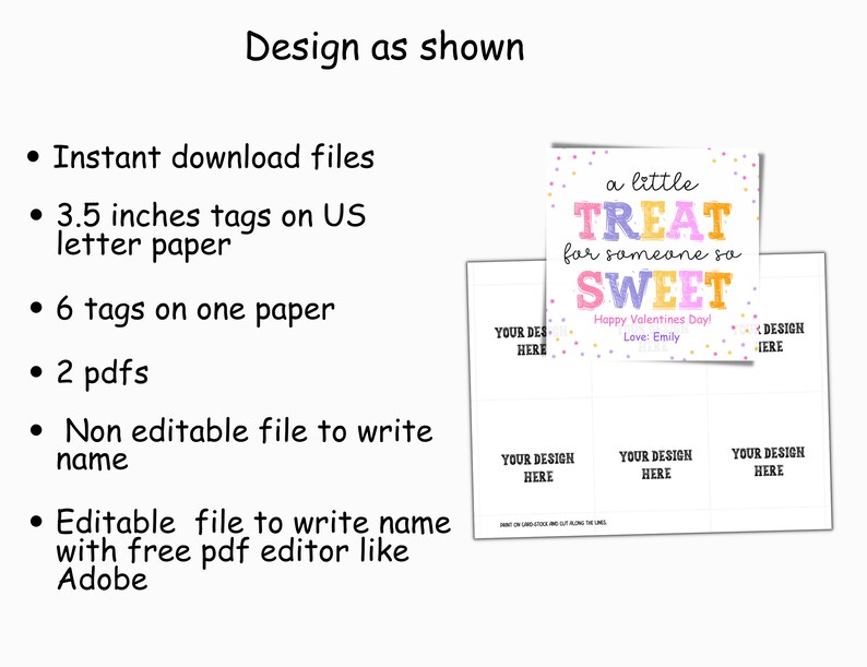 May include: A printable Valentine's Day gift tag design with the text "a little TREAT for someone so SWEET". The design includes colorful confetti and space to write a name. The tags are 3.5 inches on US letter paper.