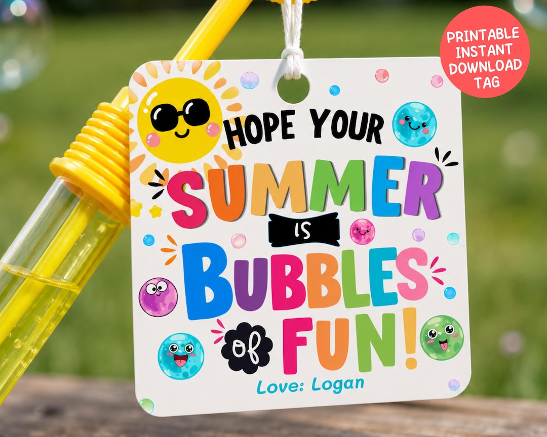 End of School Year Bubble Gift Tags, Summer Class Gift Tags for ...