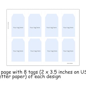 May include: A white sheet of paper with eight light blue tag templates, each labeled "Your tag here." The tags measure 2 x 3.5 inches. The text at the bottom states "1 page with 8 tags (2 x 3.5 inches on US letter paper) of each design."