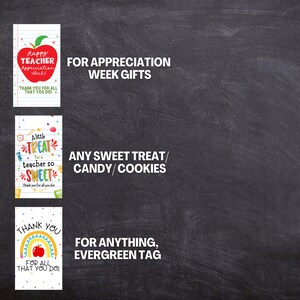 May include: Three colorful gift tags with text for teacher appreciation. The first tag has a red apple and reads "Happy Teacher Appreciation Week!" The second says "A Little Treat for a Teacher so Sweet." The third says "Thank You For All That You Do!"