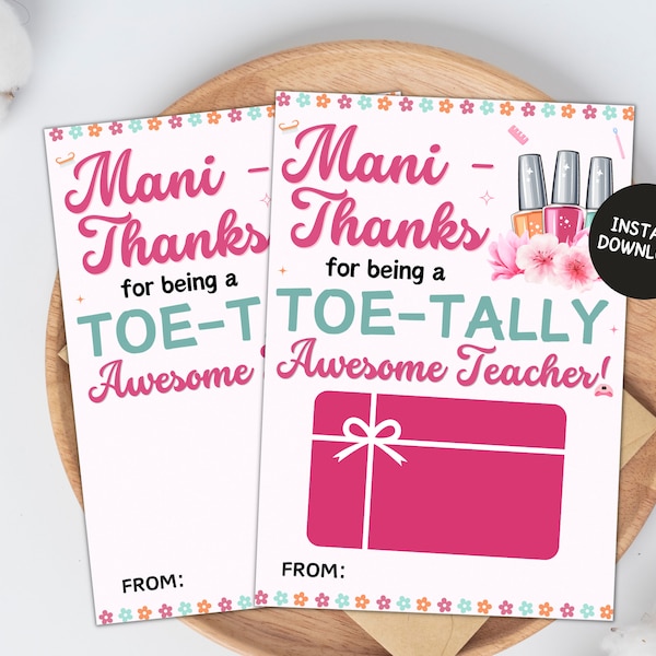 Manicure Gift Card Holder Printable, Mani Thanks Teacher Gift Card Holder, Mani Pedi Teacher Appreciation Gift, End Of Year Teacher Gift
