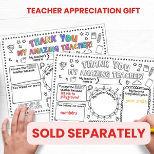 May include: Two printable coloring pages for kids to thank their teacher. The pages feature a colorful "Thank You My Amazing Teacher!" title and prompts for kids to write about their teacher. The pages are sold separately.