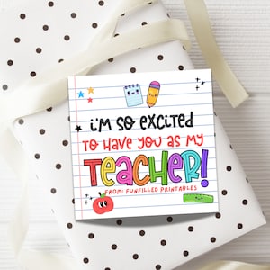 Back To School Teacher Gift Tag, Excited To Have You As My Teacher, Meet The Teacher / First Day Of School Gift For New Teacher From Student