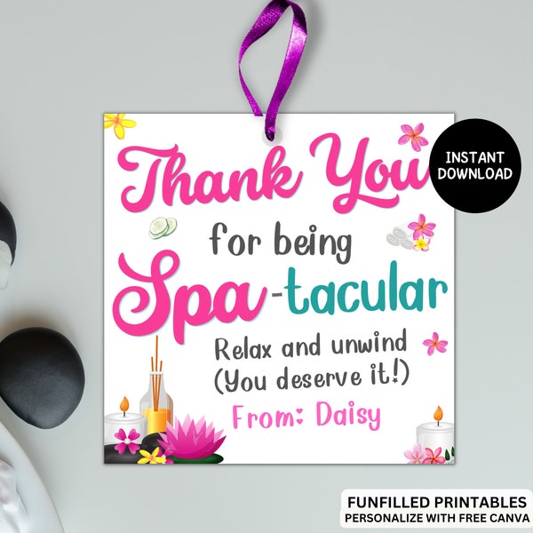 Spa-tacular Spa Gift tags, Teacher Staff Employee Appreciation Gift Spa Gifts, Relax and Unwind Spa Thank You Gift Tags For Spa Products