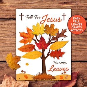 Puede incluir: Una hoja de manualidades rectangular blanca con una ilustración de un árbol marrón y hojas de otoño coloridas. El texto dice Fall For Jesus y He never Leaves, junto a dos cruces pequeñas. Una insignia naranja circular dice EASY FALL LEAVES CRAFT/ACTIVITY.