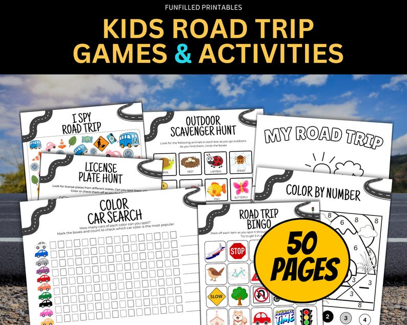 May include: A collection of printable road trip games and activities for kids. The designs include an I Spy game, a license plate hunt, a color car search, an outdoor scavenger hunt, a road trip bingo, and a color-by-number activity. The text on the image says "50 PAGES".