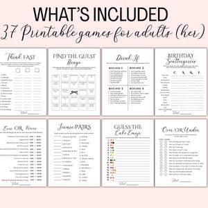 May include: A collection of printable games for adults, including Think Fast, Find the Quest Bingo, Drink If, and Birthday Scattergories. The games are printed on white paper with black text, perfect for a party or gathering.