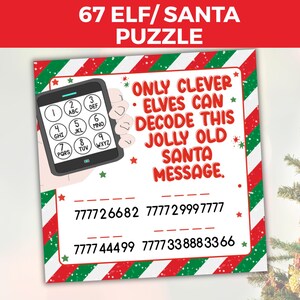 Puede incluir: Un rompecabezas navideño con el texto "67 ELF/SANTA PUZZLE." El rompecabezas presenta un gráfico de teléfono inteligente con teclas numéricas y el mensaje "ONLY CLEVER ELVES CAN DECODE THIS JOLLY OLD SANTA MESSAGE." Debajo hay secuencias de números.