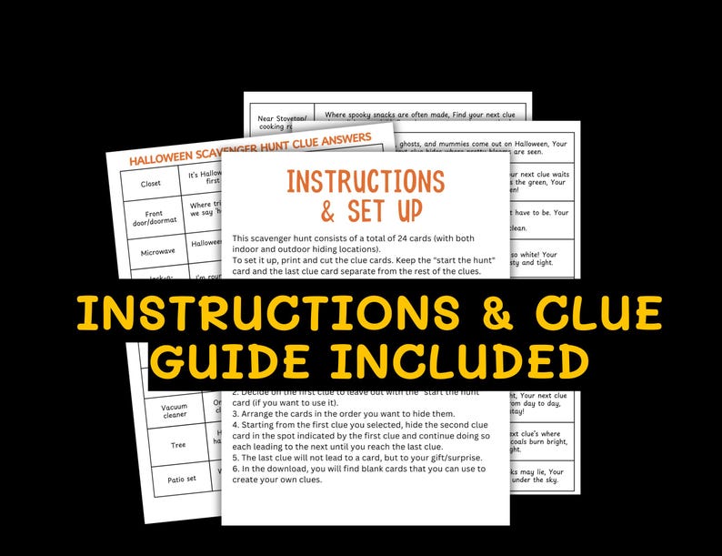 May include: A Halloween scavenger hunt guide with instructions and clue cards. The guide includes a list of clues and instructions for setting up the hunt, with both indoor and outdoor hiding locations. The text is in black and orange.