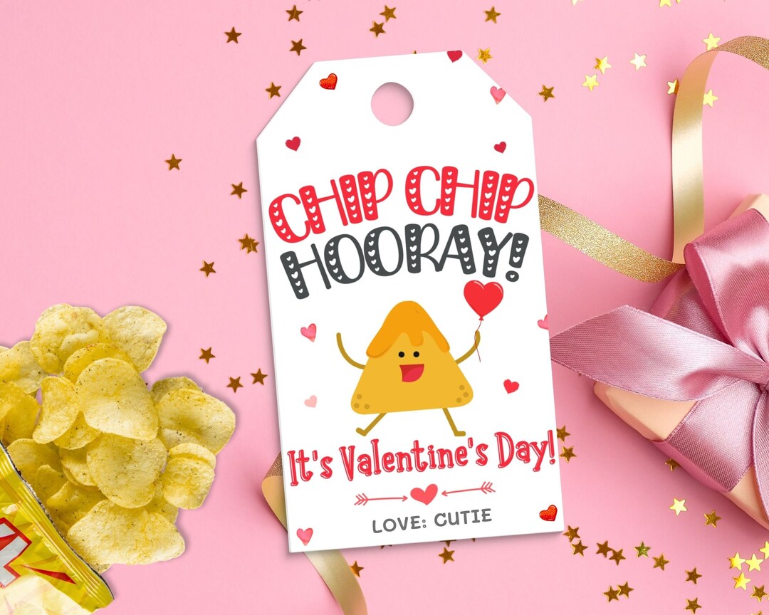 Chip Chip Hooray Valentine Chip Tag, Valentines Chip Bag Gift Tag ...