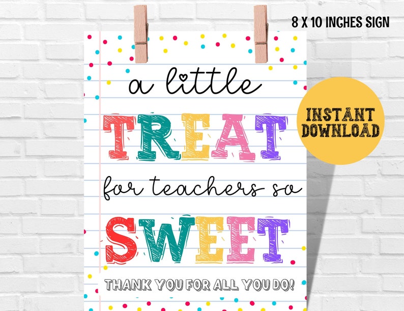 Teacher Sweet Treat Sign Printable, Teacher Appreciation Thank You ...