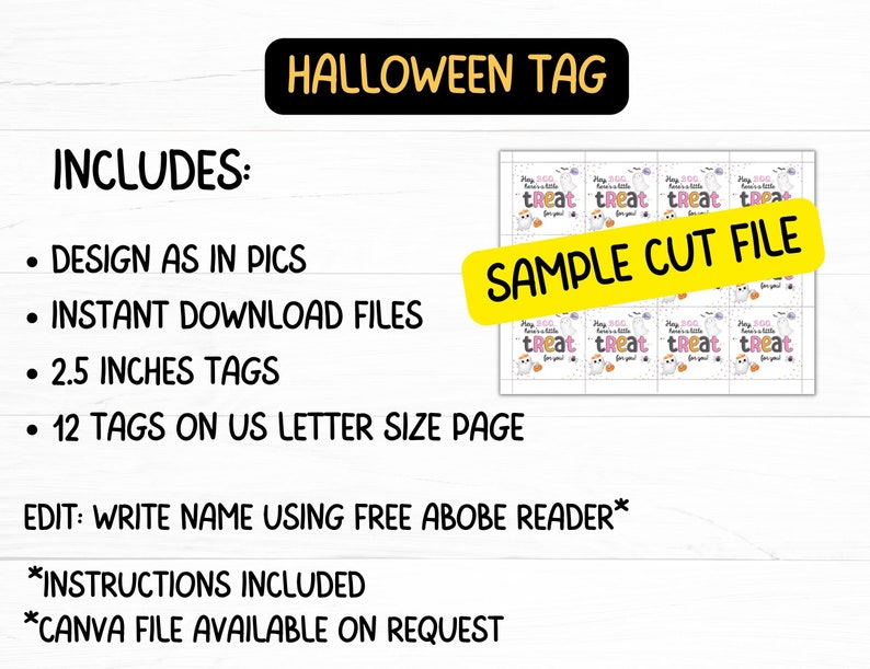May include: A digital printable sheet featuring 12 Halloween tags, each measuring 2.5 inches, with the text 'Hey BOO, here's a little tREAT for you!' alongside ghost and pumpkin graphics. The layout includes a yellow banner labeled 'SAMPLE CUT FILE'.
