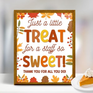 Fall Staff Appreciation Sign, Autumn Thank You For All You Do Treat Thanksgiving Sign, Teacher Staff Lunch Snacks Party Table Sign PTO PTA
