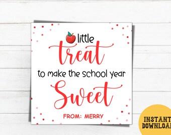 May include: White square card with red text and apple graphic. The text reads "little treat to make the school year Sweet" with "FROM: MERRY" below. Red polka dots surround the text. A yellow circle with "INSTANT DOWNLOAD" is in the bottom right corner.