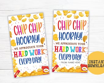May include: Two rectangular cards with the text "CHIP CHIP HOORAY! WE APPRECIATE YOUR HARD WORK EVERY DAY!" in colorful fonts. The cards feature illustrations of potato chips, confetti, and a bag of chips. A yellow circle with "INSTANT DOWNLOAD" is on the right.