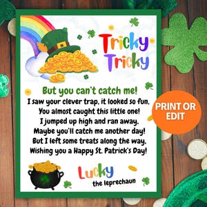 May include: A St. Patrick's Day print featuring a rainbow, leprechaun hat, and a pot of gold. The text says "Tricky Tricky" and a poem about a leprechaun. The print also says "Lucky the leprechaun" and "Print or Edit".