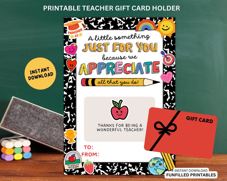 May include: Printable teacher gift card holder with a colorful design featuring a red apple, a rainbow, and the words "A little something JUST FOR YOU because we APPRECIATE all that you do!"
