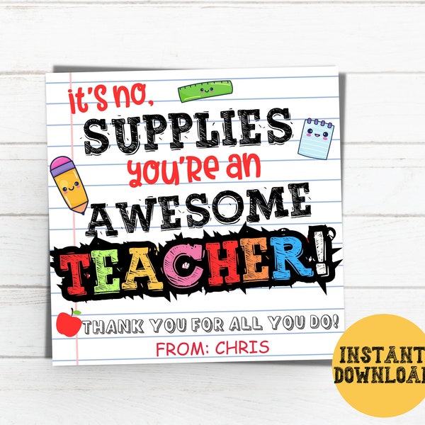 Teacher Appreciation Tags, School Supplies Gift Tag printable, Teacher Thank You Tags, Back to school Gift for Teachers Appreciation week