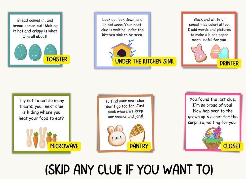 May include: A colorful Easter egg hunt game with clues hidden around the house. The clues are written on colorful cards with illustrations. The game starts with a toaster and ends with a closet.