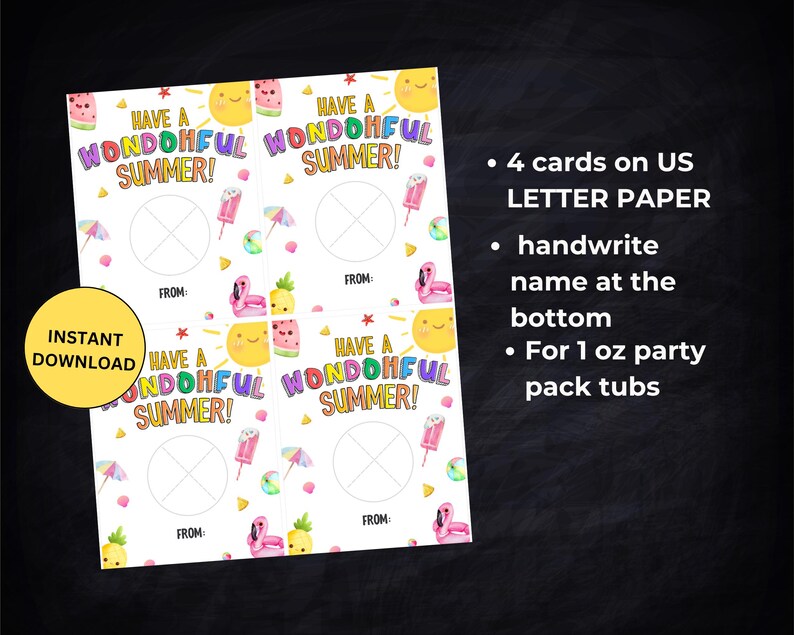 May include: White printable cards with the text "Have a Wondohful Summer!" and summer-themed illustrations. Includes a yellow circle with "Instant Download" text. Each card has space to write "From:"