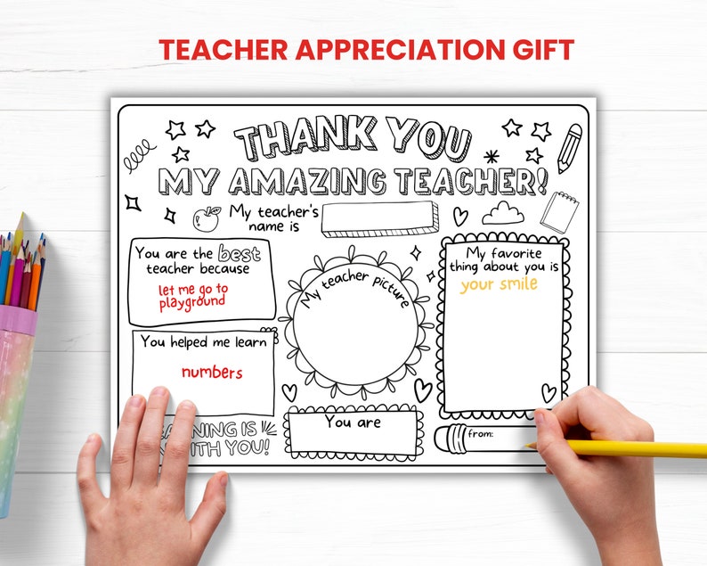 May include: A printable coloring page for kids to thank their teacher. It features a blank space for the child to write their teacher's name, a space to draw a picture of their teacher, and a space to write a message. The page also includes the text "Thank You My Amazing Teacher!" and "You are the best teacher because... let me go to playground... You helped me learn numbers... My favorite thing about you is your smile... from..."