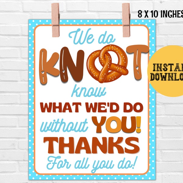 Pretzel Appreciation Sign printable, Teacher Appreciation, Nurse Team Staff Appreciation Poster, Thank you sign Breakfast Lunch Snack Table