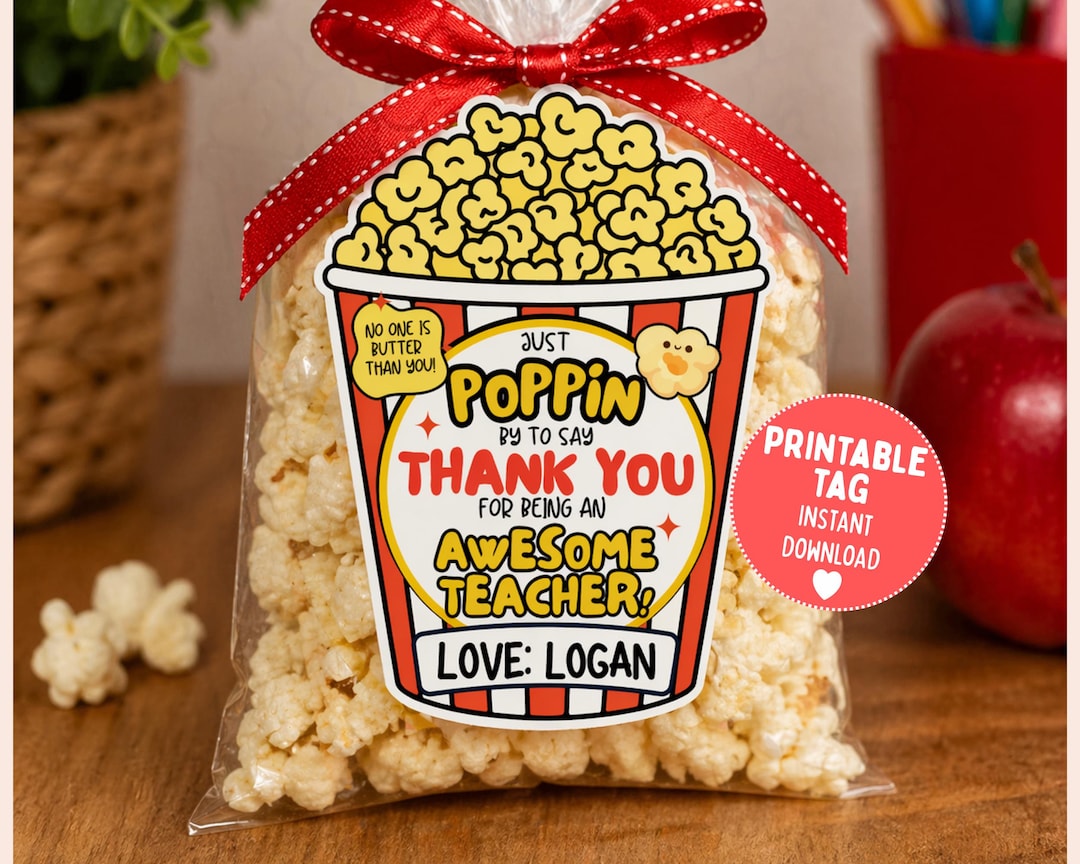 Teacher Popcorn Gift Tag Printable, Just Poppin by to Say Thank You ...