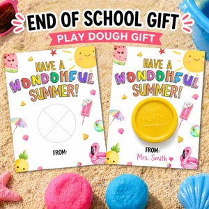 May include: Two cards with the text "End of School Gift" and "Play Dough Gift". The cards read "Have a Wondohful Summer!" with illustrations of a sun, watermelon, and ice cream. One card has a yellow play dough. Other beach toys are scattered around.