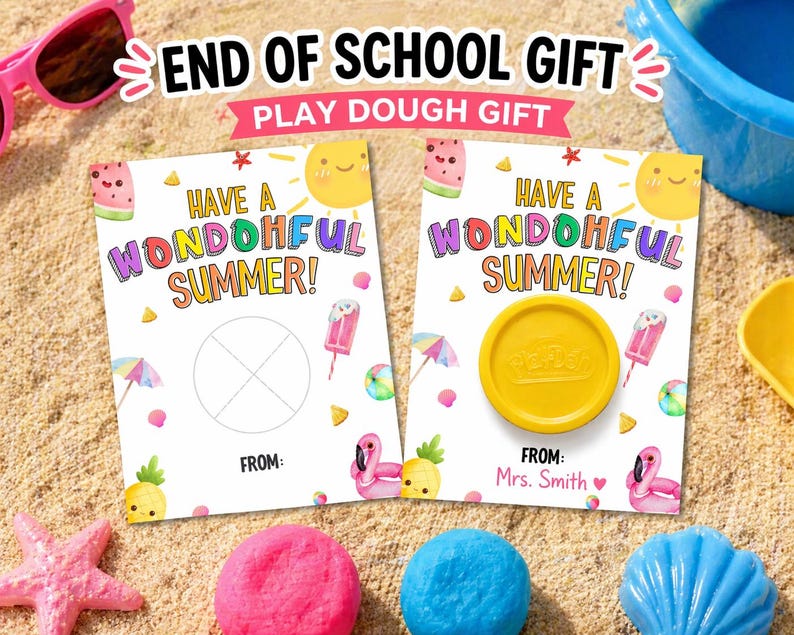 May include: Two cards with the text "End of School Gift" and "Play Dough Gift". The cards read "Have a Wondohful Summer!" with illustrations of a sun, watermelon, and ice cream. One card has a yellow play dough. Other beach toys are scattered around.
