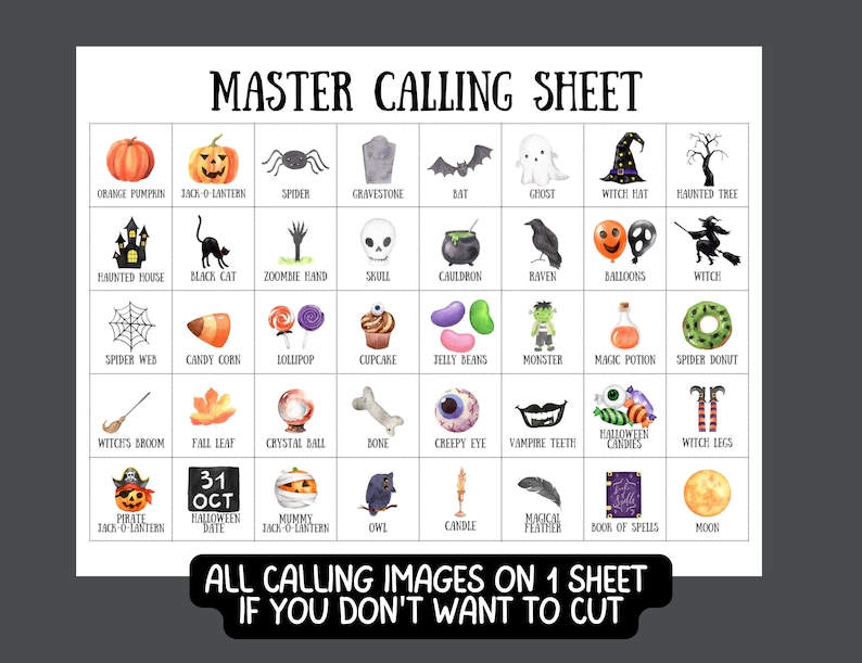 May include: A printable Halloween calling sheet with a grid of 24 images. The images include a variety of Halloween themes, such as pumpkins, ghosts, witches, bats, spiders, and candy corn. The sheet includes the text "MASTER CALLING SHEET" at the top and "ALL CALLING IMAGES ON 1 SHEET IF YOU DON'T WANT TO CUT" at the bottom.