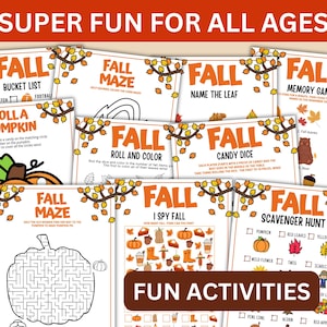 May include: A selection of autumn-themed activity sheets, with the text "SUPER FUN FOR ALL AGES" at the top. The sheets feature games such as "Fall Bucket List," "Fall Maze," and "Fall Memory Game." The words "FUN ACTIVITIES" are also displayed.
