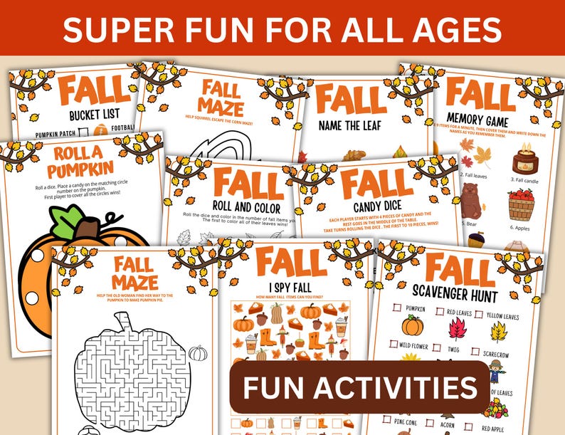 May include: A selection of autumn-themed activity sheets, with the text "SUPER FUN FOR ALL AGES" at the top. The sheets feature games such as "Fall Bucket List," "Fall Maze," and "Fall Memory Game." The words "FUN ACTIVITIES" are also displayed.