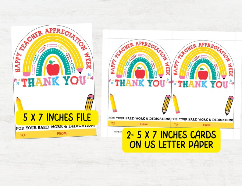 May include: Teacher appreciation cards with a rainbow, apple, and pencil design. The cards say "Happy Teacher Appreciation Week" and "Thank You." The file size is 5 x 7 inches.