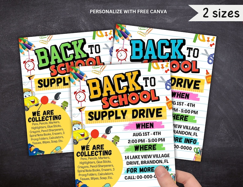 May include: Back to School Supply Drive flyers in two sizes. The flyers have a school theme with pencils, crayons, and a cartoon car. The text includes "We are collecting" school supplies and event details.