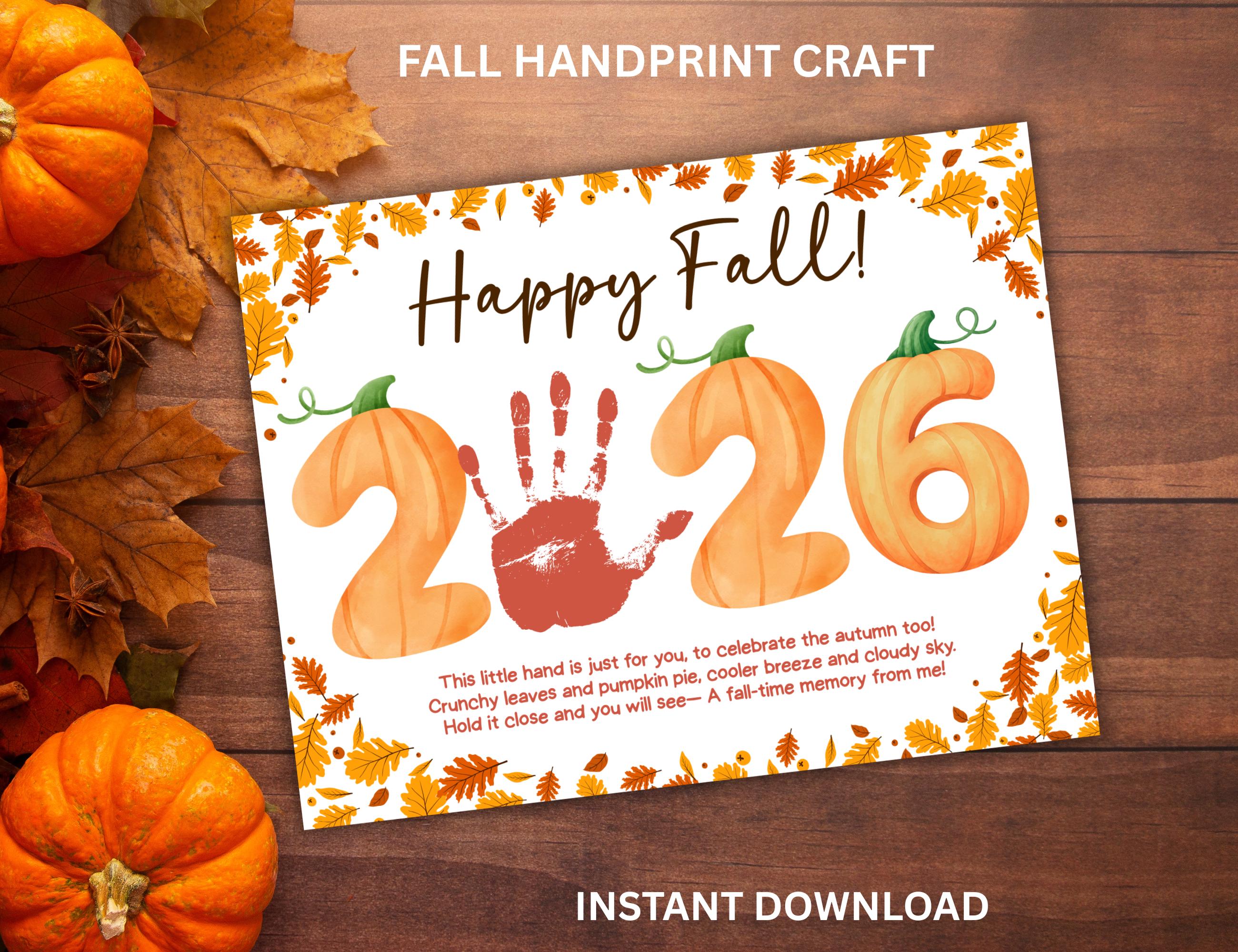 2026 Fall Handprint Craft Printable, Happy Fall Handprint Card, Autumn Kindergarten Preschool Activity, Handprint Poem, Fall Keepsake Card