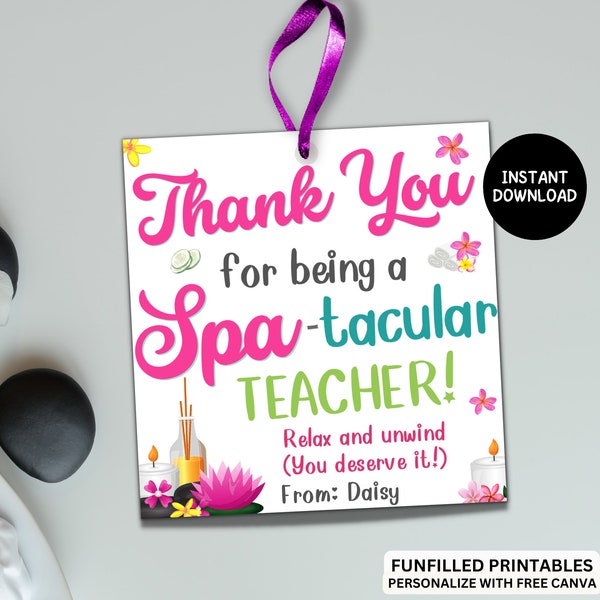 Spa-tacular Teacher Spa Gift tags, Teachers Appreciation Gift Spa Gifts, Thank You Gift Tags For Teacher Spa, Teacher Week, End of Year Gift