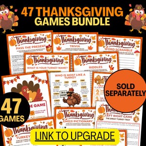 May include: A bundle of 47 Thanksgiving games, featuring various activity sheets with pumpkin and leaf illustrations. The title "47 THANKSGIVING GAMES BUNDLE" is displayed at the top. The words "SOLD SEPARATELY" are in a large orange circle.