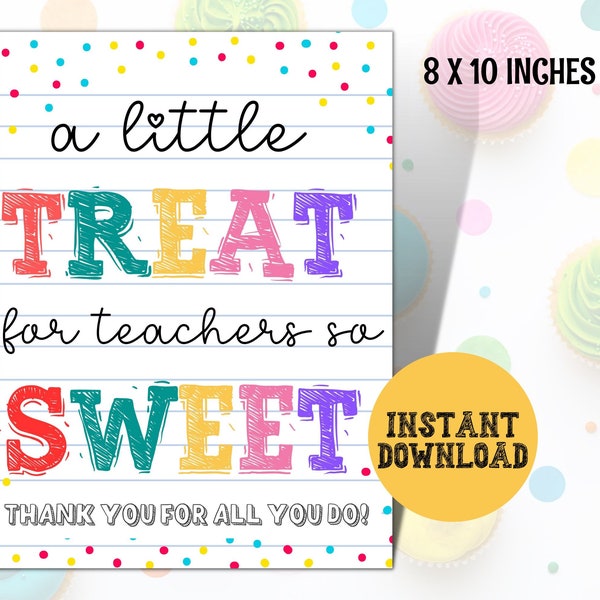 Teacher Sweet Treat Sign Printable, Teacher Appreciation Thank You Poster, Teacher Appreciation Week Food, Teacher Treat Sign