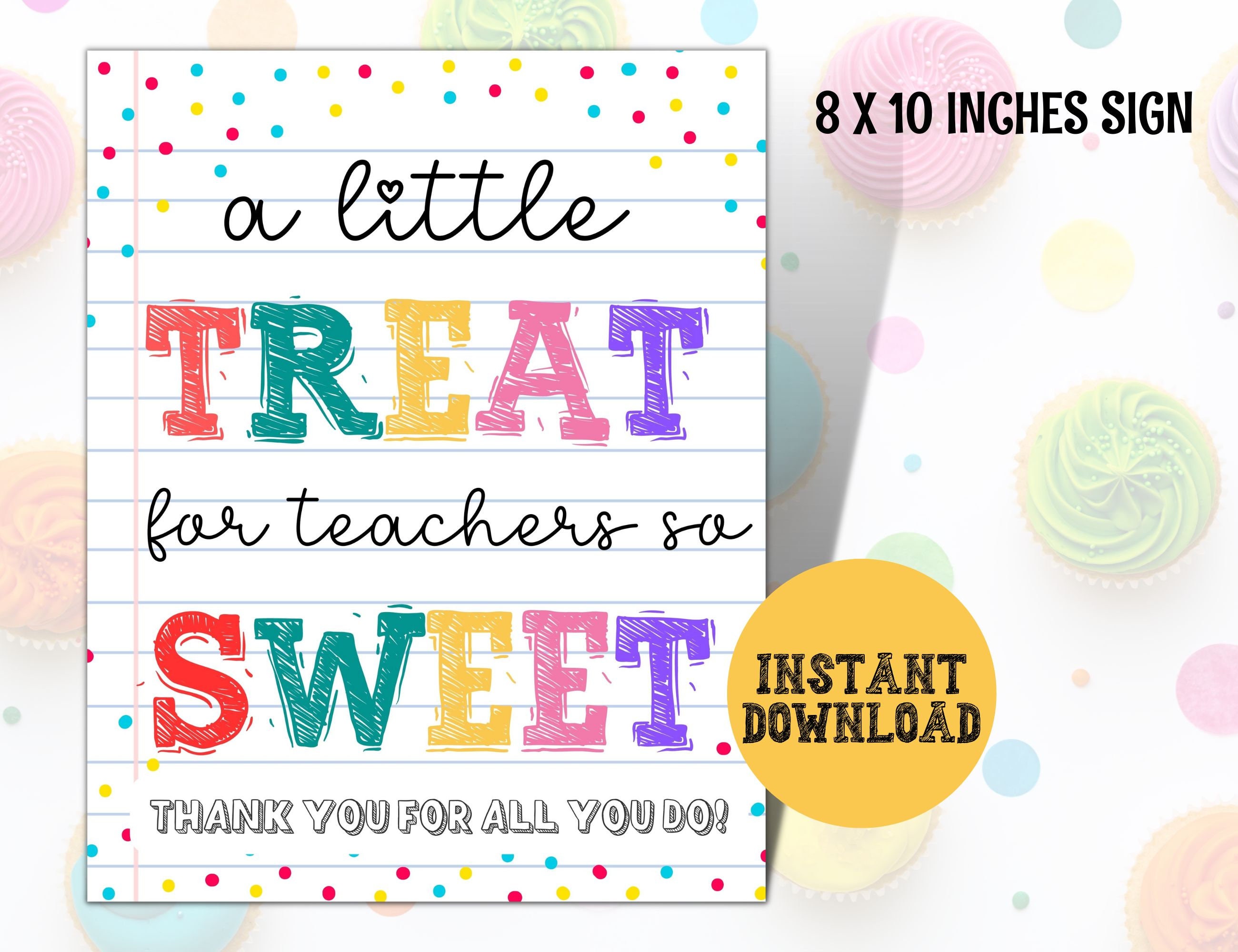 Teacher Sweet Treat Sign Printable, Teacher Appreciation Thank You ...