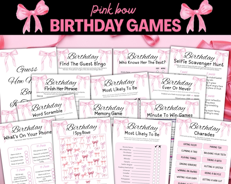 May include: Pink bow birthday games set. The image shows various printable birthday party games, including "Guess How Bo", "Find the Guest Bingo", and "Selfie Scavenger Hunt". The games are on white cards with pink bow accents.