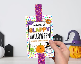Halloween Slap Bracelet Gift Tag, Have A Slappy Halloween Classroom Gifts, Kids Halloween Party Favors, Non Candy Gift Ideas, Slap Band Tags