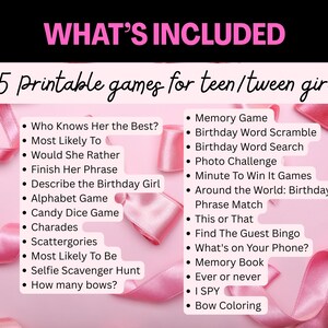 May include: A pink background with pink ribbons and the text "WHAT'S INCLUDED". The image lists 25 printable games for teen/tween girls, including "Who Knows Her the Best?", "Memory Game", and "Bow Coloring".